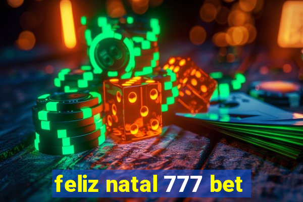 feliz natal 777 bet